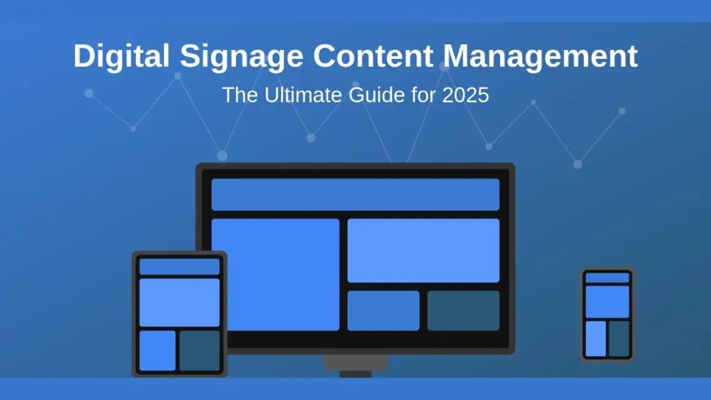 Digital signage displays showing content management across multiple screen sizes including large monitor, tablet, and smartphone
